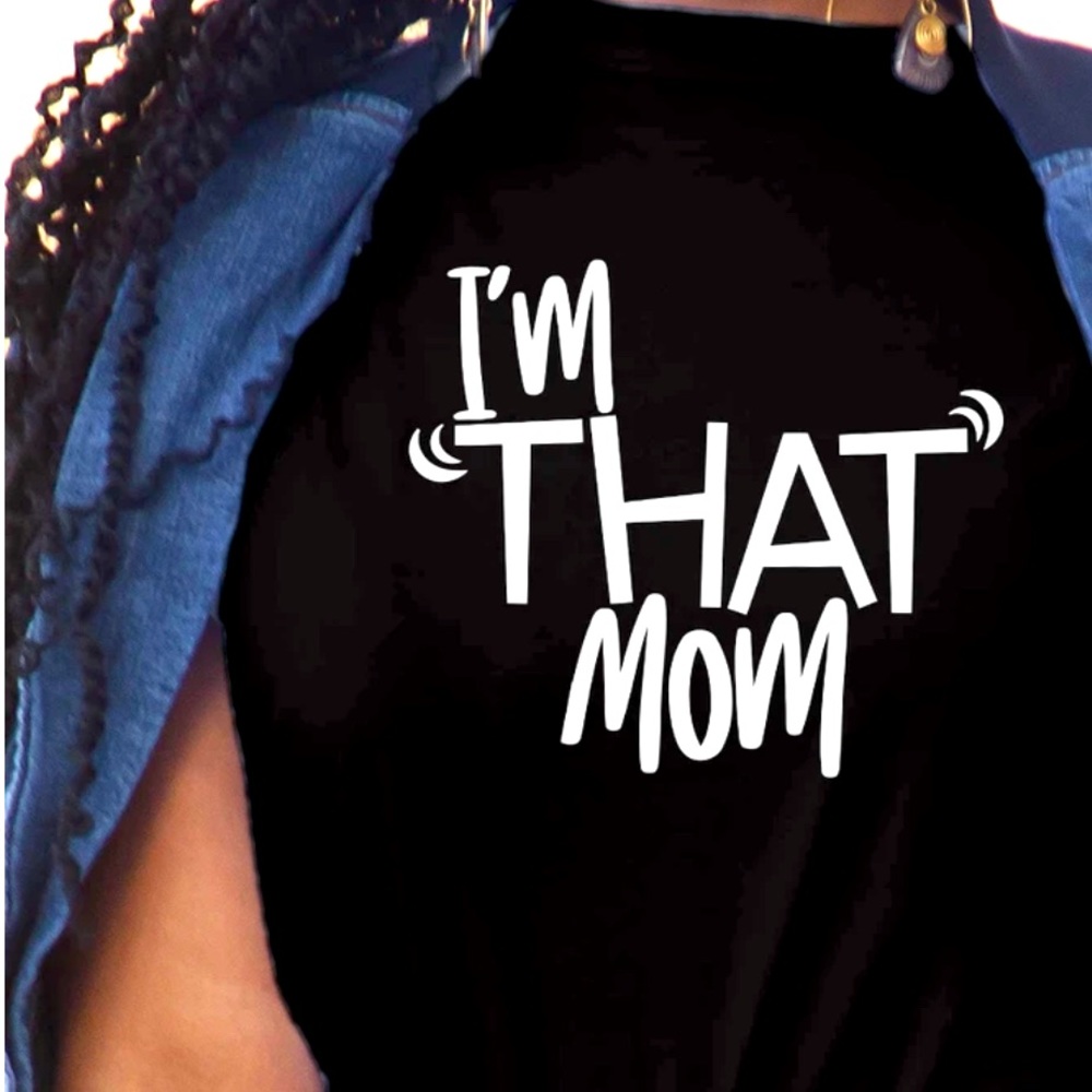 I’m That Mom Tee (Black)